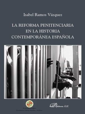 cover image of La reforma penitenciaria en la historia contemporánea española